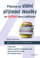 Příprava na státní přijímací zkoušky na čtyřleté obory vzdělávání - Český jazyk (Gabriela Zelená Sittová)