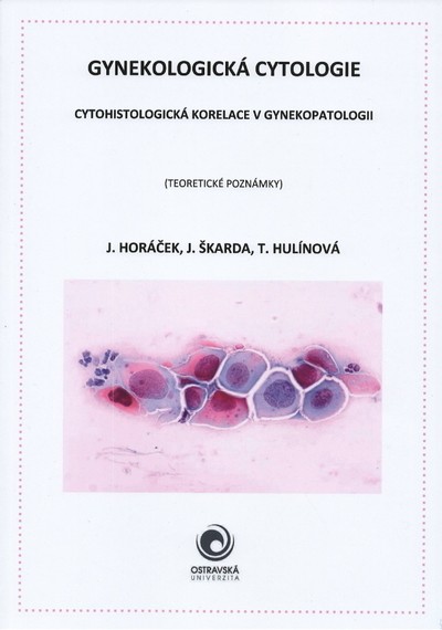 Gynekologická cytologie (J. Škarda J. Hulínová T. Horáček)