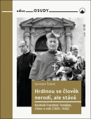 Hrdinou se člověk nerodí, ale stává (Jaroslav Šebek)