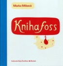 Knihafoss (Darja Bogdanová Čančíková, Marka Míková, Marka Míková)