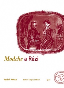 Modche a Rézi (Darja Bogdanová Čančíková, Vojtěch Rakous)