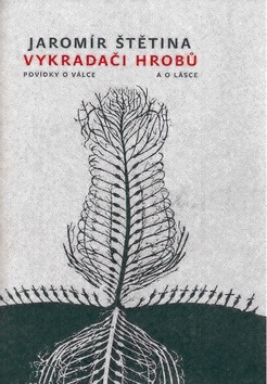 Vykradači hrobů (Jaromír Štětina)