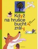 Když na hrušce buchty zrály (Věra Provazníková)
