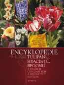 Encyklopedie tulipánů, hyacintů, begonií (Stanislav Vilím; Lenka Křesadlová)