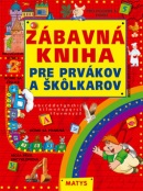 Zábavná kniha pre prvákov a škôlkarov (Sibyla Mislovičová)