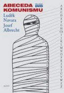 Abeceda komunismu (Josef Albrecht, Luděk Navara, Luděk Navara)