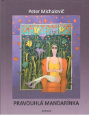 Pravouhlá mandarínka (Peter Michalovič)