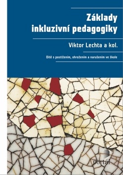 Základy inkluzivní pedagogiky (Viktor Lechta)