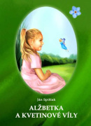 Alžbetka a kvetinové víly (Ján Spišiak)