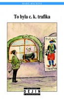 To byla c. k. trafika (Marie Macková)