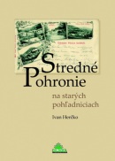 Stredné Pohronie na starých pohľadniciach (Ivan Herčko)