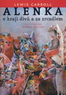 Alenka v kraji divů a za zrcadlem (Lewis Carroll, Dušan Kállay)