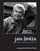 Mezi světlem a tmou (Jan Špáta, Jindřich Štreit)
