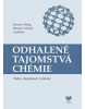 Odhalené tajomstvá chémie (tretie, doplnené vydanie) (František Kotleta)
