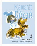 Kamarát Cézar (Mária Haštová)