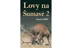 Lovy na Šumavě 2 (Karel Fořt)