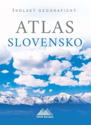 Školský geografický atlas Slovensko (Anton Magula, Ladislav Tolmáči)