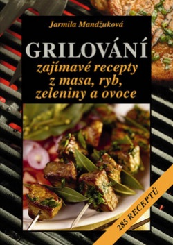 Grilování (Jarmila Mandžuková)