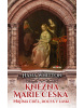 Kněžna Marie Česká (Hana Whitton)