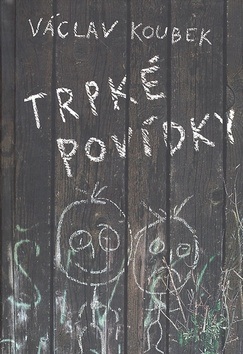 Trpké povídky (Václav Koubek)