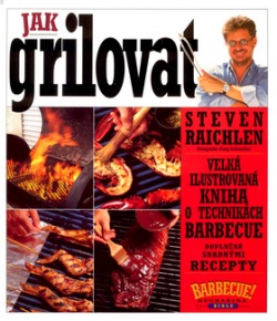 Jak grilovat (Steven Raichlen)