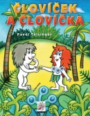 Človíček a Človíčka (Pavel Teisinger, Zdenka Teisingerová, Marcela Walterová)