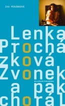 Zvonek a pak chorál (Iva Pekárková, Lenka Procházková)