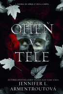Oheň v tele - Z tela a ohňa 3 (Jennifer L. Armentrout)