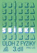 Sbírka úloh z Fyziky 3. díl ZŠ (Jiří Bohuněk)