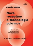 Nové receptúry a technológia pokrmov (Konrád Kendlík)