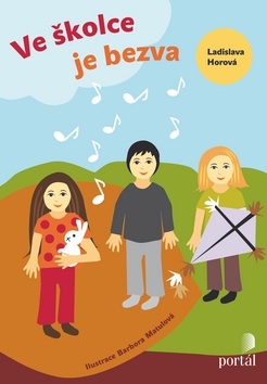 Ve školce je bezva (Ladislava Horová)