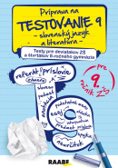 Príprava na testovanie 9 - Slovenský jazyk a literatúra - Testy pre deviatakov ZŠ a štvrtákov 8-ročného gymnázia (Katarína Hincová, Mária Nogová, Tatiana Kočišová)