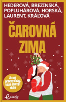 Čarovná zima (Petra Hederová, Ivana Popluhárová, Tatiana Brezinská, Eliška Horská, Lívia Kráľová, Mia Laurent)