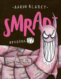Smradi 17 (Aaron Blabey)