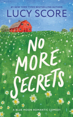 No More Secrets (Lucy Score)