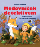 Medovníček detektivem (Jan Lebeda)