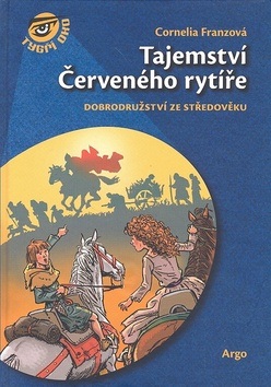 Tajemství Červeného rytíře (Peter Knorr, Peter Knorr, Cornelia Franzová)