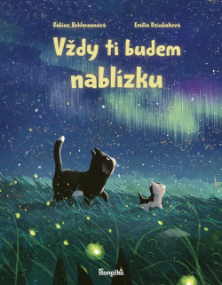 Vždy ti budem nablízku (Sabine Bohlmann, Emilia Dziubak)