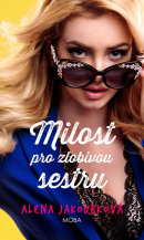 Milost pro zlobivou sestru (Alena Jakoubková)