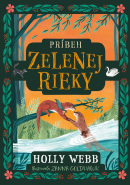 Príbeh Zelenej rieky (Holly Webb)