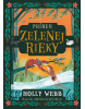 Príbeh Zelenej rieky (Holly Webb)