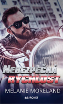 Nebezpečná rychlost (Melanie Moreland)