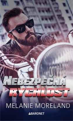 Nebezpečná rychlost (Melanie Moreland)