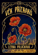 Věk přízraků (Lenka Poláčková)