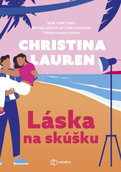 Láska na skúšku (1. akosť) (Christina Lauren)