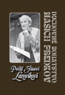 Pocta Jánovi Lazoríkovi - Duchovné dedičstvo našich predkov (Anna Nagyová)