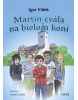 Martin cvála na bielom koni (Igor Válek)