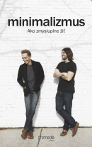 Minimalizmus (1. akosť) (Joshua Fields Millburn, Ryan Nicodemus)