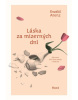 Láska za mizerných dní (Ewald Arenz)