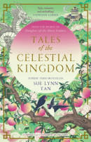 Tales of the Celestial Kingdom (Sue Lynn Tan)